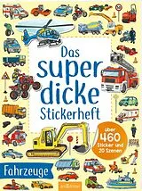Kartonierter Einband Das superdicke Stickerheft  Fahrzeuge von 