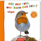 Pappband Hör mal rein, wer kann das sein? - Vögel von 