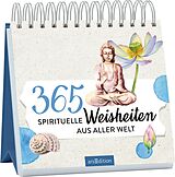 Kartonierter Einband 365 spirituelle Weisheiten aus aller Welt von 