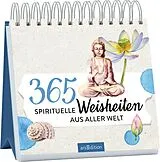 Kartonierter Einband 365 spirituelle Weisheiten aus aller Welt von