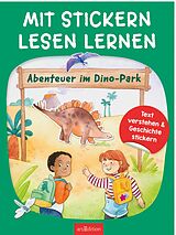 Kartonierter Einband Mit Stickern Lesen lernen - Abenteuer im Dino-Park von Annette Moser