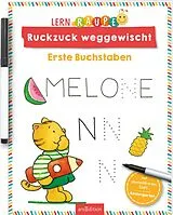 Kartonierter Einband Lernraupe  Ruckzuck weggewischt! Erste Buchstaben von 