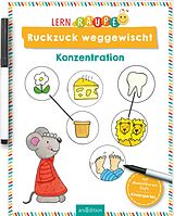 Kartonierter Einband Lernraupe - Ruckzuck weggewischt! Konzentration von 
