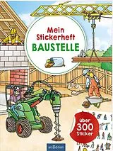 Kartonierter Einband Mein Stickerheft Baustelle von 