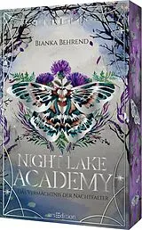 Kartonierter Einband Night Lake Academy Das Vermächtnis der Nachtfalter (Night Lake Academy 2) von Bianka Behrend, M. D. Hirt