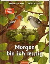 Fester Einband Morgen bin ich mutig von Sabine Bohlmann