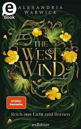 E-Book (epub) The West Wind  Reich aus Licht und Dornen (The Four Winds 2) von Alexandria Warwick