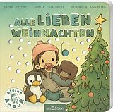 Pappband, unzerreissbar Alle lieben Weihnachten von Hendrikje Balsmeyer, Peter Maffay