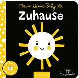 Pappband, unzerreissbar (PpU) Meine kleine Babywelt: Zuhause von