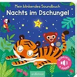 Pappband, unzerreissbar Mein blinkendes Soundbuch  Nachts im Dschungel von Maria Höck