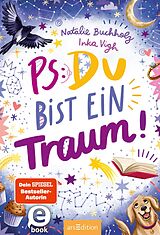 E-Book (epub) PS: Du bist ein Traum! (PS: Du bist die Beste! 5) von Natalie Buchholz