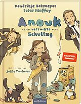 Fester Einband Anouk und der verrückte erste Schultag von Hendrikje Balsmeyer, Peter Maffay