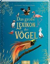 Fester Einband Das große Lexikon der Vögel von Jules Howard
