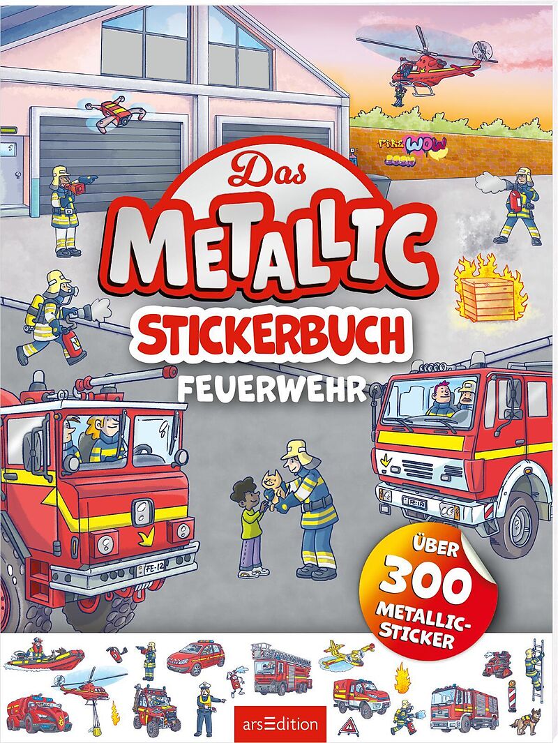 Das Metallic-Stickerbuch  Feuerwehr
