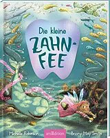 Fester Einband Die kleine Zahnfee von Michelle Robinson