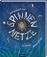Fester Einband Wunderwelt der Spinnennetze von Jan Beccaloni