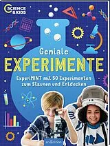 Kartonierter Einband Science & Kids  Geniale Experimente von Carmen Skupin