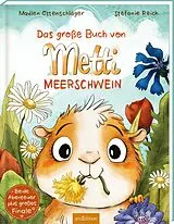 Fester Einband Das große Buch von Metti Meerschwein von Madlen Ottenschläger