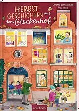 Fester Einband Herbstgeschichten aus dem Glockenhof von Christine Schniedermann