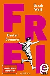 E-Book (epub) FREI Bester Sommer (FREI 1) von Sarah Welk