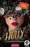 E-Book (epub) Holly  Eine Belladonna-Novelle (Belladonna 4) von Adalyn Grace