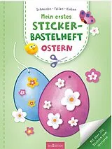 Kartonierter Einband Mein erstes Sticker-Bastelheft  Ostern von 