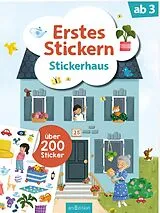 Kartonierter Einband (Kt) Erstes Stickern Stickerhaus von