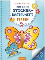 Kartonierter Einband Mein erstes Sticker-Bastelheft  Ferien von 