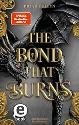 E-Book (epub) The Bond that Burns (Bloodwing Academy 2) von Briar Boleyn