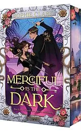Fester Einband Merciful is the Dark  Ihre Liebe ist groß, ihre Macht unendlich (Cruel is the Light 2) von Sophie Clark