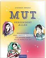 Fester Einband Mut verändert alles von Stefanie Jaksch