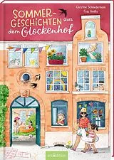 Fester Einband Sommergeschichten aus dem Glockenhof von Christine Schniedermann
