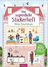 Kartonierter Einband Das superdicke Stickerheft  Mein Traumhaus von 