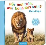 Pappband Hör mal rein, wer kann das sein? Mein Papa von