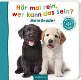 Pappband Hör mal rein, wer kann das sein? Mein Bruder von 