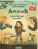 Fester Einband Anouk und das Geburtstagswunder von Hendrikje Balsmeyer, Peter Maffay
