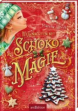 Fester Einband Weihnachten mit Schokomagie (Schokomagie 5) von Mareike Allnoch