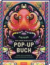 Fester Einband Das unglaubliche Pop-up-Buch  Tiefsee von Ben Hoare