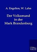 Kartonierter Einband Der Volksmund in der Mark Brandenburg von A. Engelien, W. Lahn