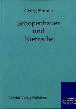 Kartonierter Einband Schopenhauer und Nietzsche von Georg Simmel
