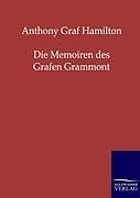 Kartonierter Einband Die Memoiren des Grafen Grammont von Anthony Graf Hamilton
