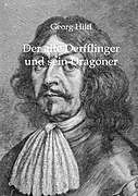 Kartonierter Einband Der alte Derfflinger und sein Dragoner von Georg Hiltl