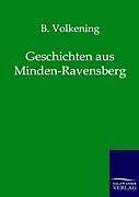 Kartonierter Einband Geschichten aus Minden-Ravensberg von B. Volkening