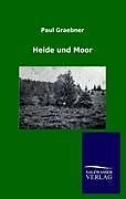 Kartonierter Einband Heide und Moor von Paul Graebner