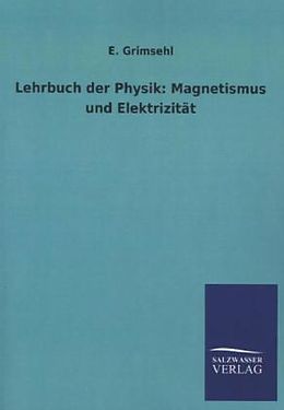 Kartonierter Einband Lehrbuch der Physik: Magnetismus und Elektrizität von E. Grimsehl