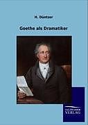 Kartonierter Einband Goethe als Dramatiker von H. Düntzer
