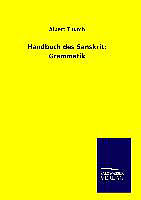 Fester Einband Handbuch des Sanskrit: Grammatik von Albert Thumb