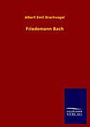 Kartonierter Einband Friedemann Bach von Albert Emil Brachvogel