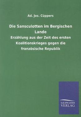 Kartonierter Einband Die Sansculotten im Bergischen Lande von Ad. Jos. Cüppers