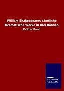 Kartonierter Einband William Shakespeares sämtliche Dramatische Werke in drei Bänden von Salzwasser-Verlag Gmbh